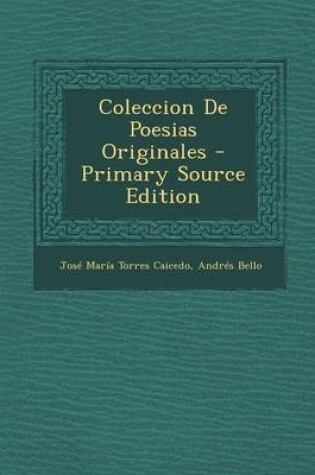 Cover of Coleccion de Poesias Originales - Primary Source Edition