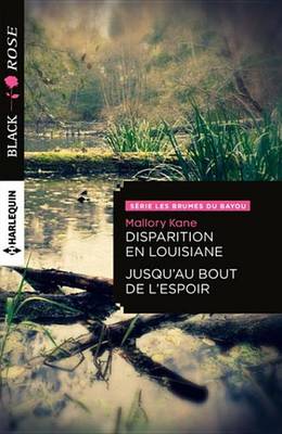 Book cover for Disparition En Louisiane - Jusqu'au Bout de L'Espoir
