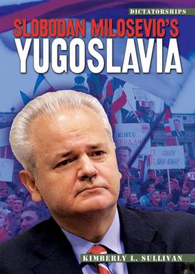 Book cover for Slobodan Milosevic's Yugoslavia