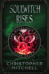 Book cover for Soulwitch Rises