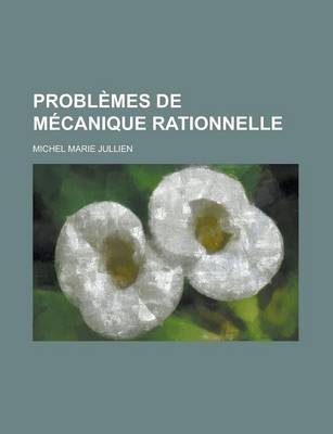 Book cover for Problemes de Mecanique Rationnelle