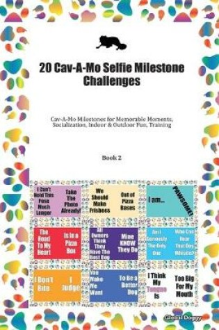 Cover of 20 Cav-A-Mo Selfie Milestone Challenges