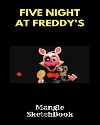 Book cover for Mangle Sketchbook Five Nights at Freddy's