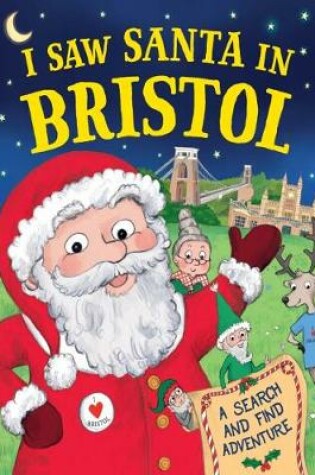 Cover of I Saw Santa in Bristol