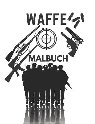 Book cover for Waffe Malbuch