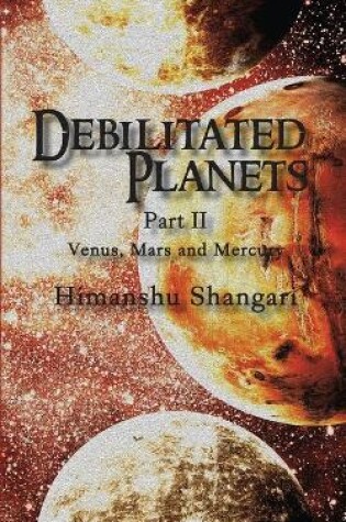 Cover of Debilitated Planets - Part II