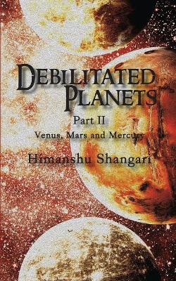 Book cover for Debilitated Planets - Part II