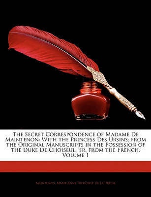 Book cover for The Secret Correspondence of Madame de Maintenon