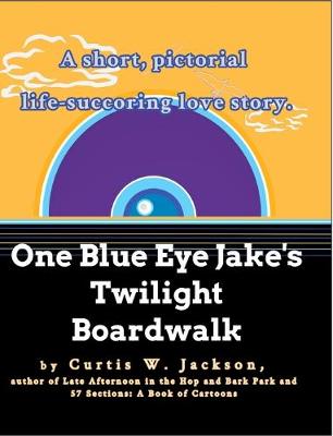 Book cover for One Blue Eye Jake's Twilight Boardwalk