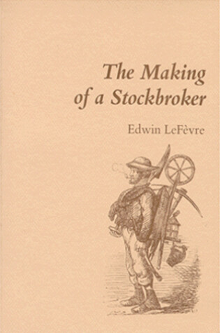 Cover of The Making of a Stockbroker