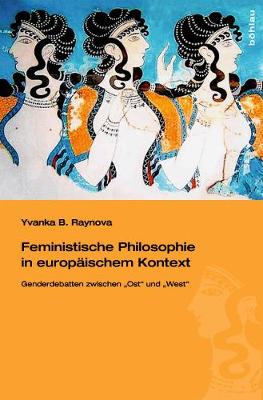 Book cover for Feministische Philosophie in Europ ischem Kontext