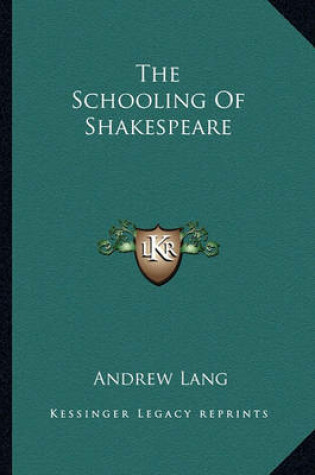 Cover of The Schooling of Shakespeare