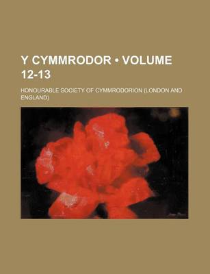 Book cover for Y Cymmrodor (Volume 12-13)