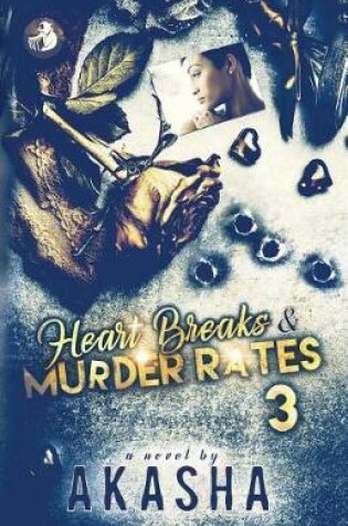 Cover of Heart Breaks & Murder Rates 3