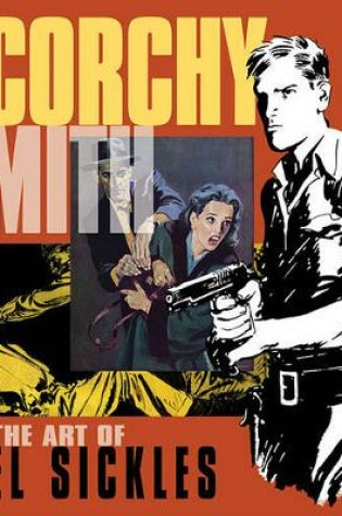 Cover of Scorchy Smith And The Art Of Noel Sickles