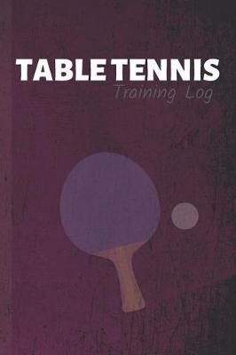 Book cover for Table Tennis Training Log