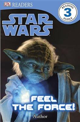 Book cover for Star Wars: Feel the Force!