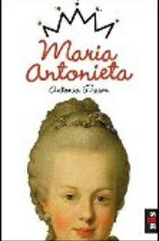 Cover of Maria Antonieta  - A  viagem
