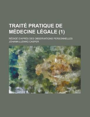 Book cover for Traite Pratique de Medecine Legale (1)