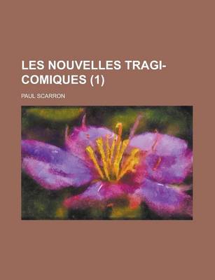 Book cover for Les Nouvelles Tragi-Comiques (1 )