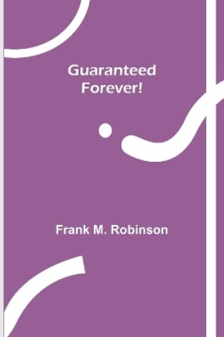 Cover of Guaranteed-Forever!