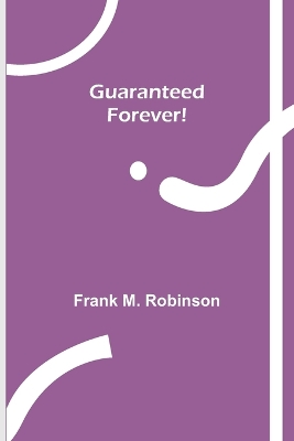 Book cover for Guaranteed-Forever!