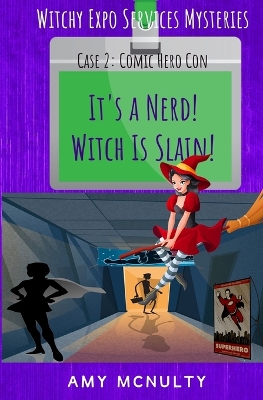 Book cover for It's a Nerd! Witch Is Slain!