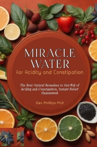 Cover of Miracle Water for Acidity and Constipation