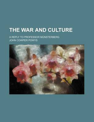 Book cover for The War and Culture; A Reply to Professor Munsterberg