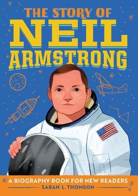 Book cover for The Story of Neil Armstrong