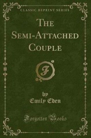 Cover of The Semi-Attached Couple (Classic Reprint)