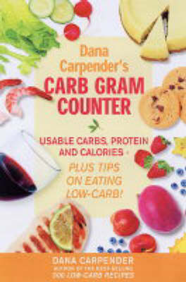 Book cover for Dana Carpender's Carb Gram Counter