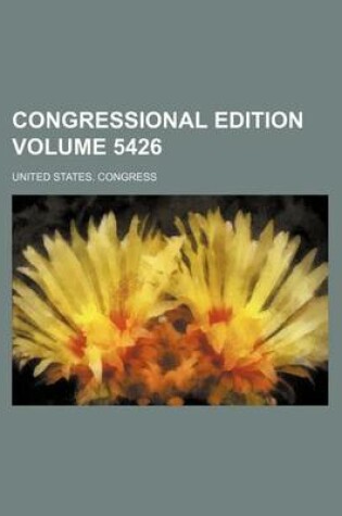 Cover of Congressional Edition Volume 5426