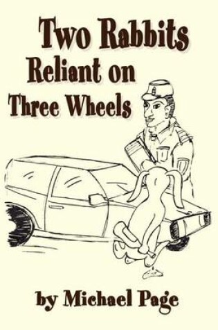 Cover of Two Rabbits Reliant on Three Wheels