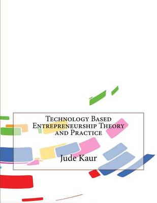 Book cover for Technology Based Entrepreneurship Theory and Practice