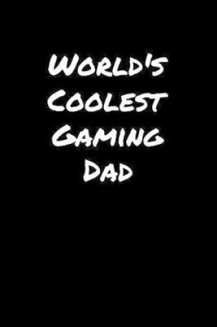 Cover of World's Coolest Gaming Dad