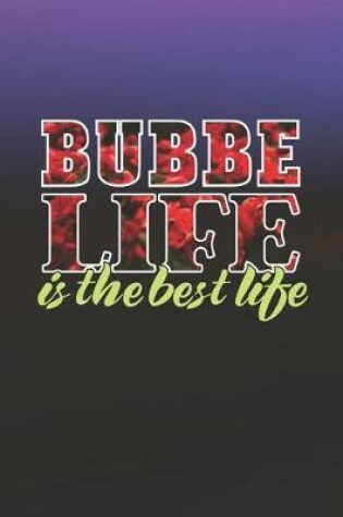 Cover of Bubbe Life Is The Best Life