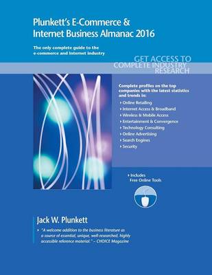 Book cover for Plunkett's E-Commerce & Internet Business Almanac 2016