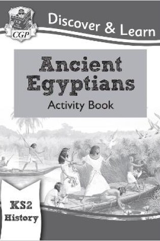 Cover of KS2 History Discover & Learn: Ancient Egyptians Activity Book