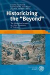 Book cover for Historicizing the 'beyond'