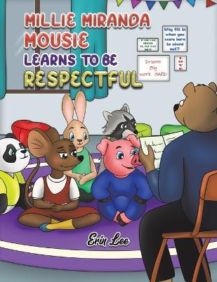 Book cover for Millie Miranda Mousie Learns to be Respectful