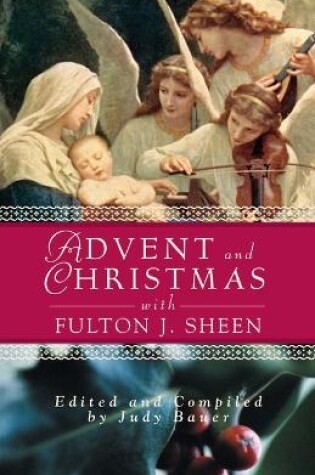 Cover of Advent and Christmas with Fulton J.Sheen