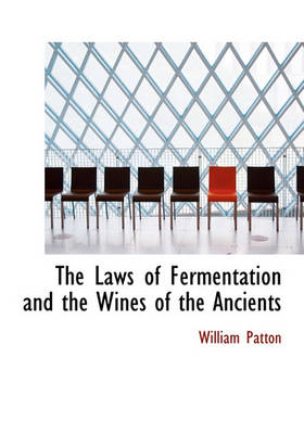 Book cover for The Laws of Fermentation and the Wines of the Ancients