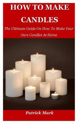 Cover of How To Make Candles