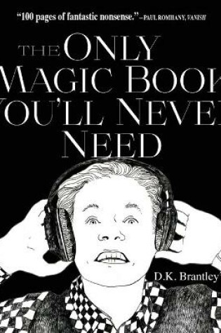 Cover of The Only Magic Book You'll Never Need