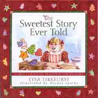Book cover for The Sweetest Story Ever Told