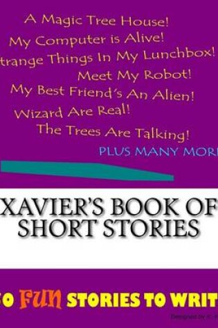 Cover of Xavier's Book Of Short Stories