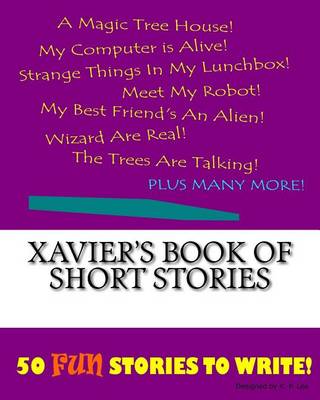 Cover of Xavier's Book Of Short Stories