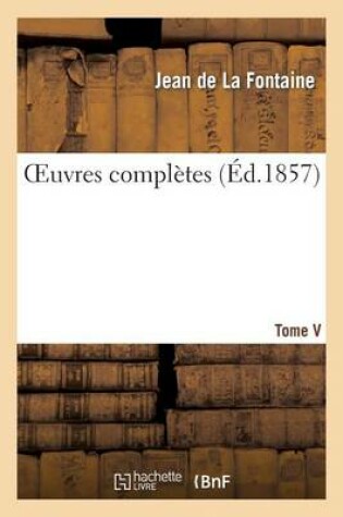 Cover of Oeuvres Completes. Tome V