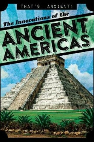 Cover of The Innovations of the Ancient Americas